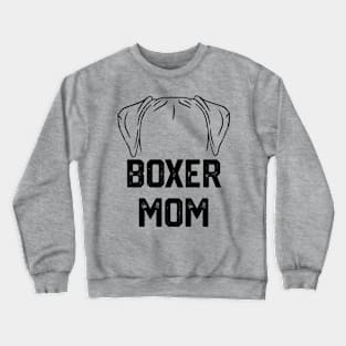 funny Boxer mom Crewneck Sweatshirt